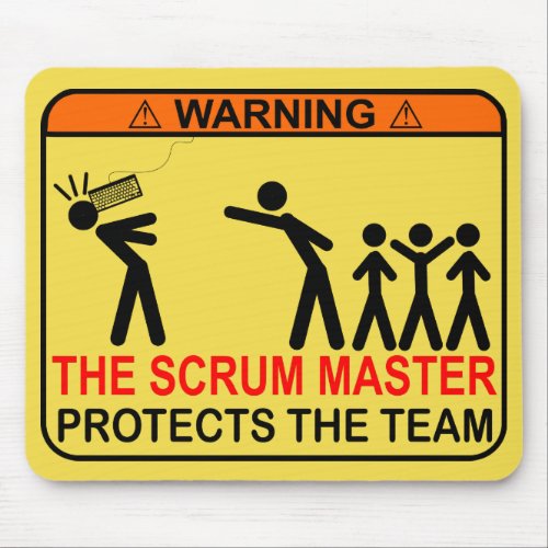 The Scrum Master Protects The Team Mouse Pad