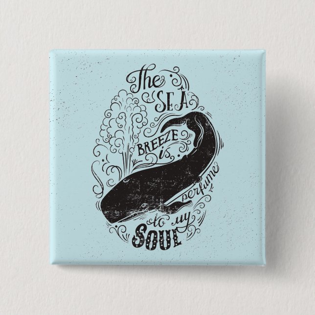 The Sea Breeze Is Perfume Button (Front)