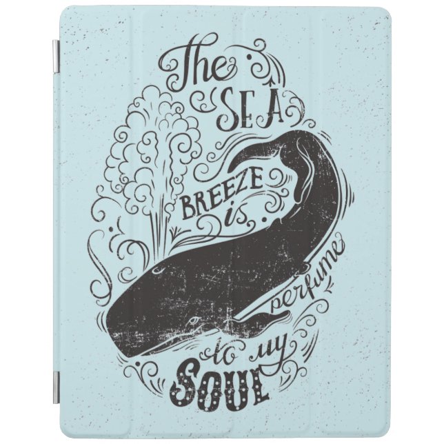 The Sea Breeze Is Perfume iPad Smart Cover (Front)