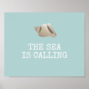 The Sea is Calling   Seashell Personalize Beach Poster