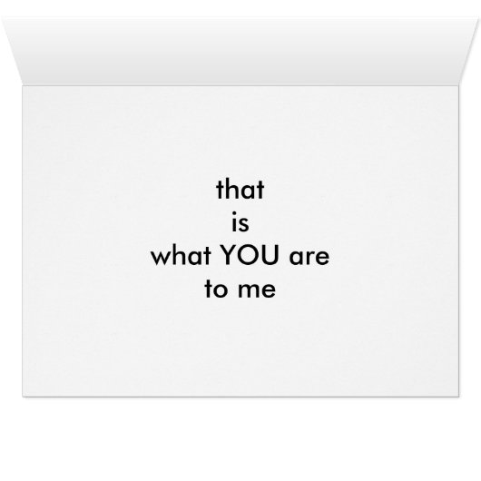 "THE SEA OF FAITH-THAT IS WHAT YOU ARE TO ME" (Inside Horizontal (Bottom))