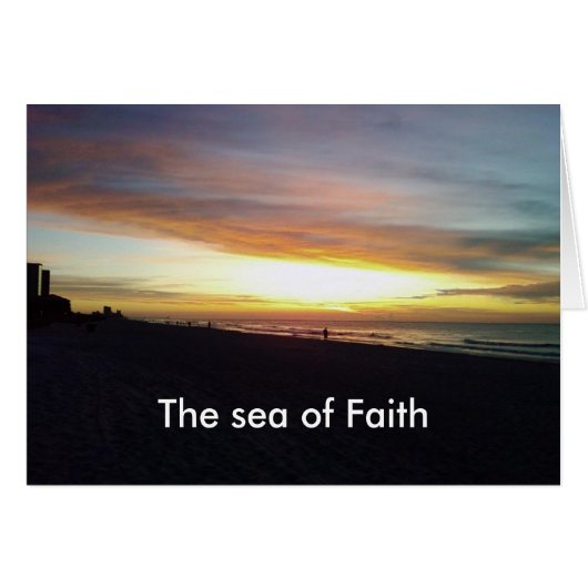 "THE SEA OF FAITH-THAT IS WHAT YOU ARE TO ME" (Front Horizontal)