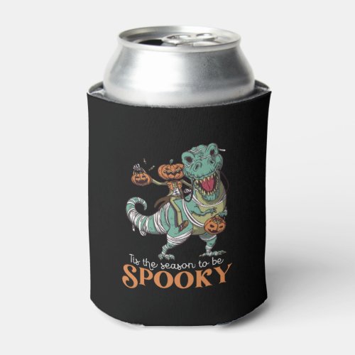 The Season To Be Spooky T Rex Dinosaur Halloween Can Cooler