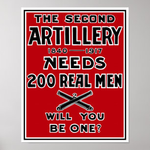 The Second Artillery Needs 200 Real Men -- WWI Poster