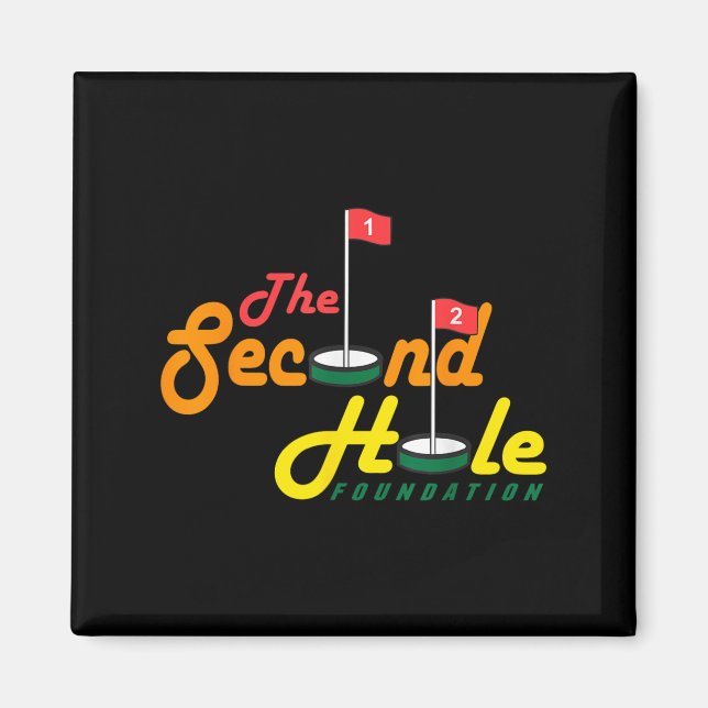 The Second Hole Foundation Funny Apparel  Magnet (Front)