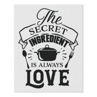The Secret Ingredient Is Always Love - Wall Art