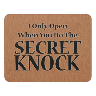 The Secret Knock Door Sign