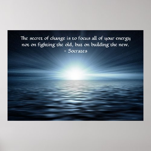 The Secret of Change Socrates Quote Poster