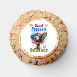 The Secret Of Freedom Is Courage Reese's Peanut Butter Cups