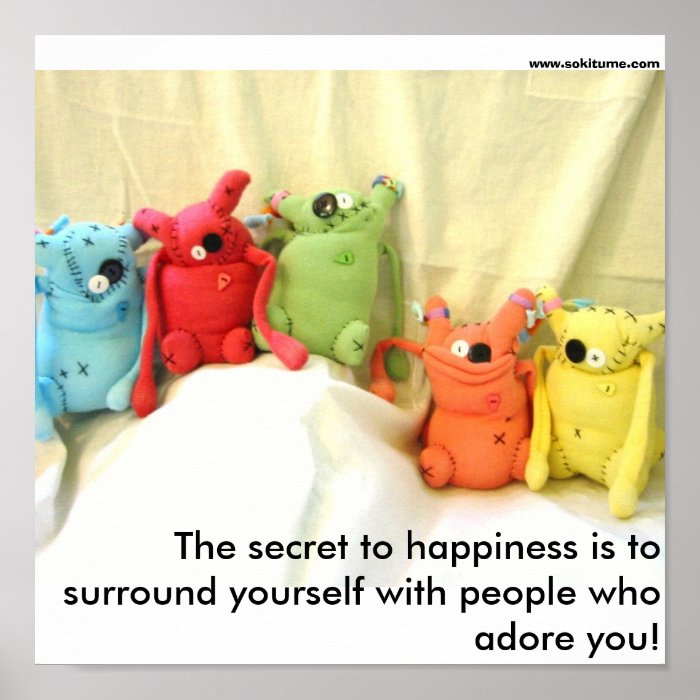 The secret to happiness poster