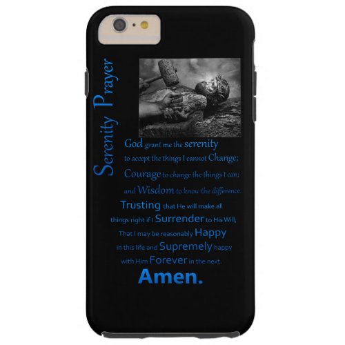 The Serenity Prayer Hammer Tough iPhone 6 Plus Case