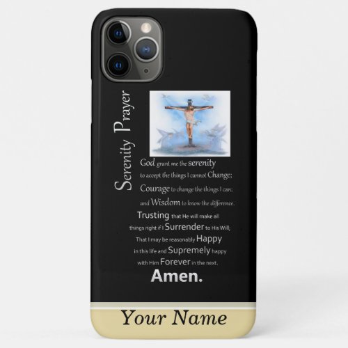 The Serenity Prayer Jesus Cross 11 iPhone 11 Pro Max Case