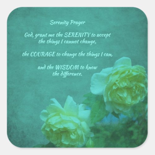 The Serenity Prayer Roses Inspirational          Square Sticker