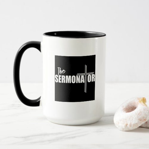 The Sermonator Mug