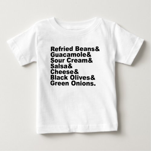 The Seven Ingredients In A Seven Layer Dip Baby T_Shirt