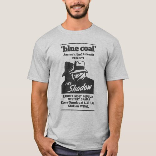 The Shadow Blue Coal Vintage Radio Show Ad T_Shirt