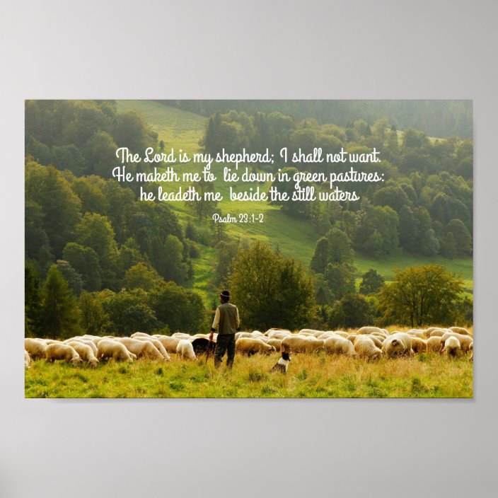 The Shepherd and His Sheep Psalm 23 Poster | Zazzle.com