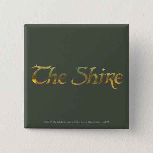 THE SHIRE Name Textured Pinback Button