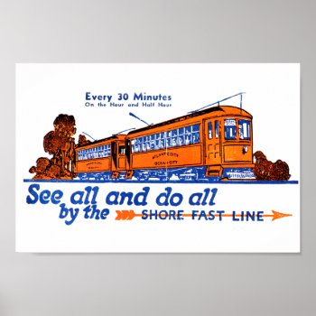 The Shore Fast Line Trolley Service  Poster by stanrail at Zazzle