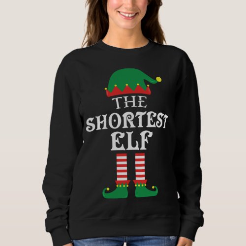 The Shortest Elf Matching Family Group Christmas P Sweatshirt