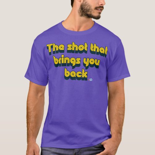 The Shot That Brings You Back Hipster Golf T_Shirt