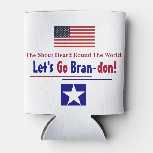 The Shout Heard round the world Lets go Brandon  Can Cooler