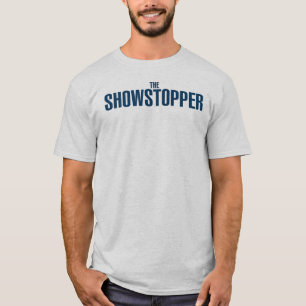 "THE SHOWSTOPPER" Tee