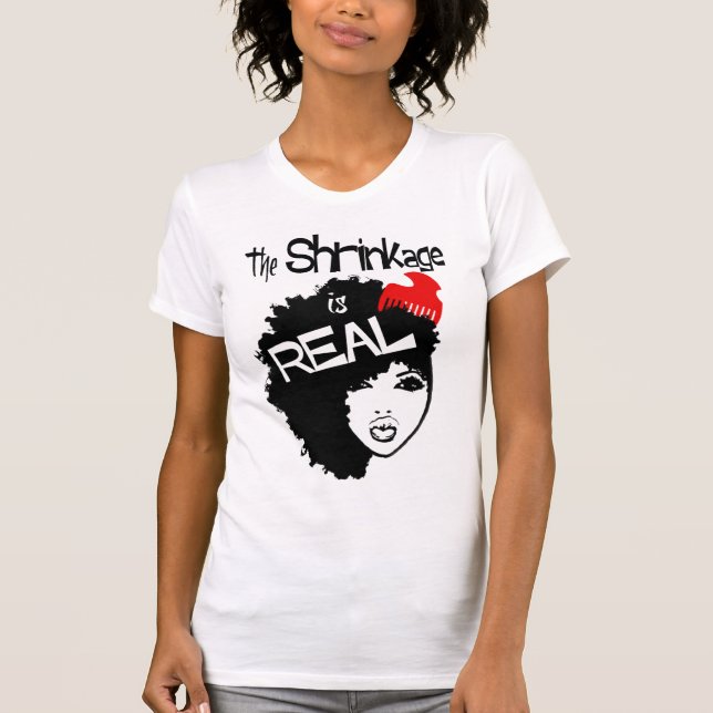 The Shrinkage is Real, Natural Hair Women's T T-Shirt (Front)