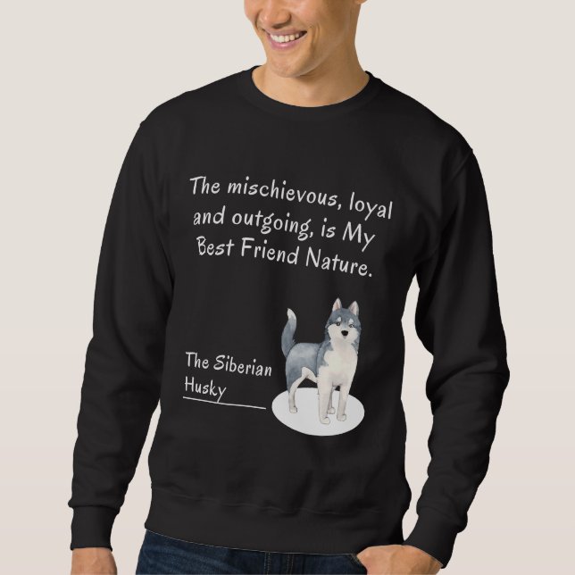 The Siberian Husky Dog Sweatshirt (Front)