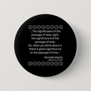 The Significance Of The Page Of Time Funny Kamala Button