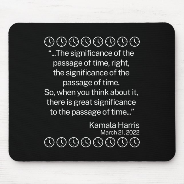 The Significance Of The Page Of Time Funny Kamala  Mouse Pad (Front)