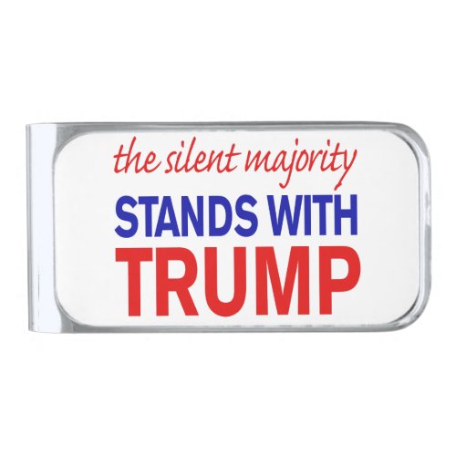 The silent majority stands with Trump Silver Finish Money Clip