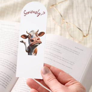 The Silly Cow - "Seriously?" Funny Quote Design Bookmarks