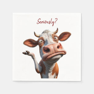 The Silly Cow - "Seriously?" Funny Quote Design Napkins