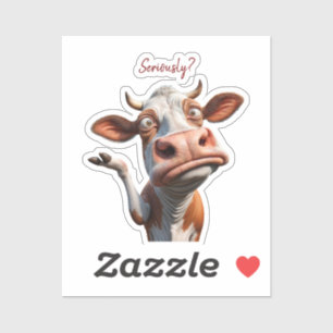 The Silly Cow - "Seriously?" Funny Quote Design Sticker