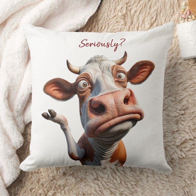 The Silly Cow - "Seriously?" Funny Quote Design Throw Pillow (Blanket)