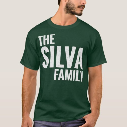 The Silva Family Silva Surname Silva Last name 1 T_Shirt