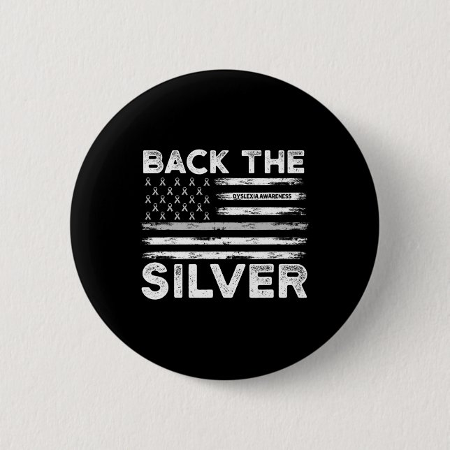 The Silver Dyslexia Awareness Flag Silver Ribbon  Button (Front)