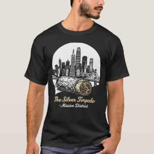 The Silver Torpedo Mission District San Francisco T-Shirt