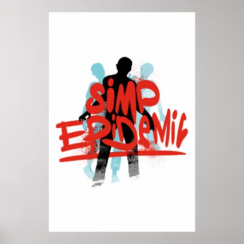 The Simp Epidemic Only One Place Poster