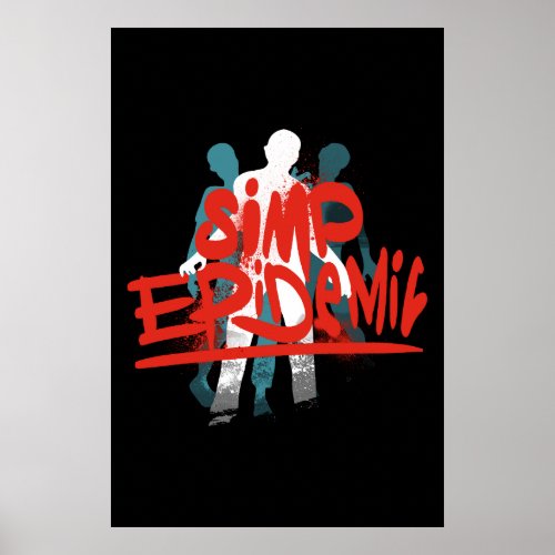 The Simp Epidemic Only One Place Poster