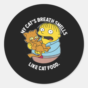 The Simpsons Ralph My Cats Breath Smells Like Cat Classic Round Sticker