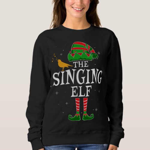 The Singing Elf Group Matching Family Christmas Si Sweatshirt