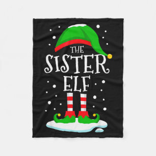 The Sister Elf Christmas Family Matching Xmas Grou Fleece Blanket