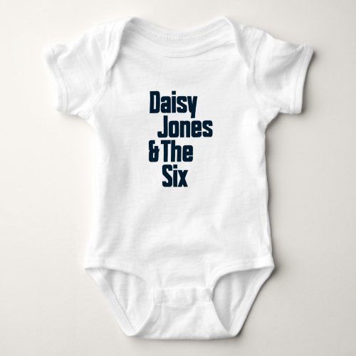 The six _amp_ Daisy Jones   Baby Bodysuit