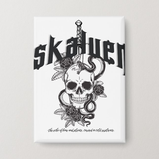 THE SKALVEN BUTTON (Front)