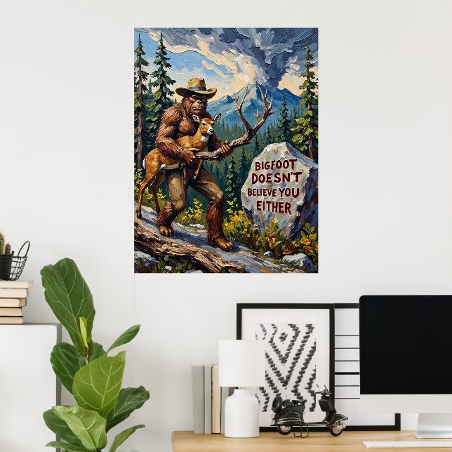 The Skeptic of the Mountains: Bigfoot's View Poster (Home Office)