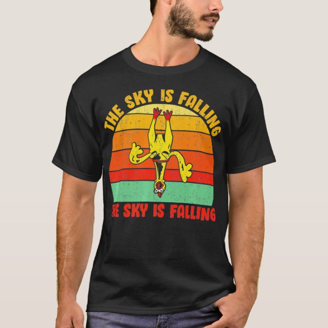 The Sky Is Falling The Sky Is Falling Funny Rubber T-Shirt (Front)