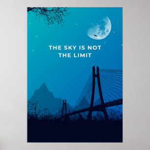 The sky is not the limit. Motivation  Poster