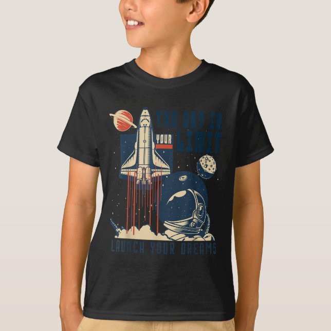 The Sky Is Your Limit Space Rocket Shuttle Motivat T-Shirt (Front)